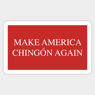 Funny "Make America Chingón Again" Parody Phrase Sticker